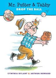 Title: Mr. Putter and Tabby Drop the Ball, Author: Cynthia Rylant