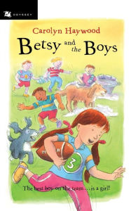 Title: Betsy and the Boys, Author: Carolyn Haywood