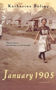 Title: January 1905: A Novel, Author: Katharine Boling