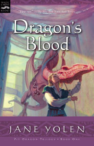 Title: Dragon's Blood (Pit Dragon Chronicles Series #1), Author: Jane Yolen