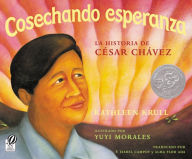 Title: Cosechando Esperanza: La historia de César Chávez (Harvesting Hope Spanish Edition), Author: Kathleen Krull