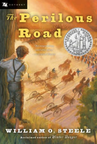 Title: The Perilous Road: A Newbery Honor Award Winner, Author: William O. Steele