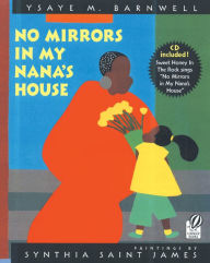 Title: No Mirrors in My Nana's House: Musical CD and Book, Author: Ysaye M. Barnwell