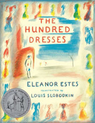 Title: The Hundred Dresses, Author: Eleanor Estes