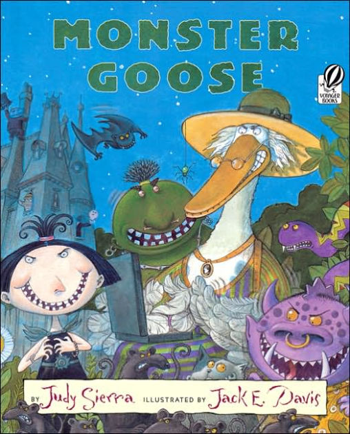 Monster Goose by Judy Sierra, Jack E. Davis |, Paperback | Barnes & Noble®