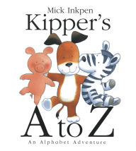 Title: Kipper's A to Z: An Alphabet Adventure, Author: Mick Inkpen