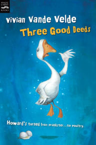 Title: Three Good Deeds, Author: Vivian Vande Velde