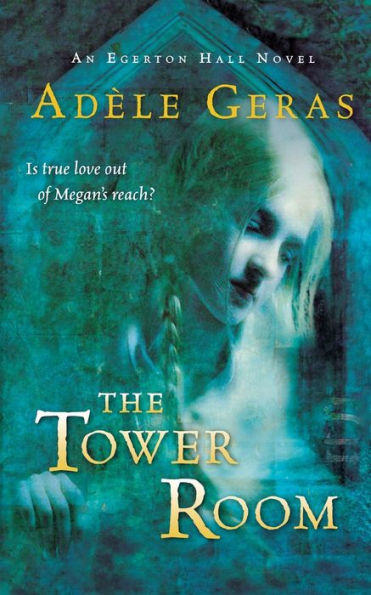 The Tower Room: The Egerton Hall Novels, Volume One