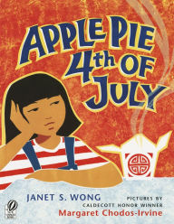 Title: Apple Pie Fourth of July, Author: Margaret Chodos-Irvine