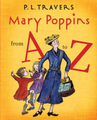 Title: Mary Poppins from A to Z, Author: P. L. Travers