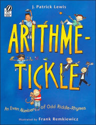 Title: Arithme-Tickle: An Even Number of Odd Riddle-Rhymes, Author: J. Patrick Lewis