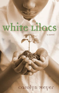 Title: White Lilacs, Author: Carolyn Meyer