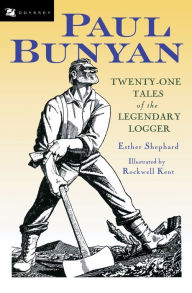 Title: Paul Bunyan, Author: Esther Shephard