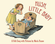 Title: Hush, Little Baby Board Book: A Folk Song with Pictures, Author: Marla Frazee