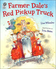 Title: Farmer Dale's Red Pickup Truck, Author: Lisa Wheeler