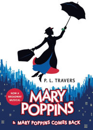 Title: Mary Poppins and Mary Poppins Comes Back, Author: P. L. Travers