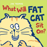 Title: What Will Fat Cat Sit On? (Giggle Gang Series), Author: Jan Thomas