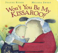 Title: Won't You Be My Kissaroo?, Author: Joanne Ryder