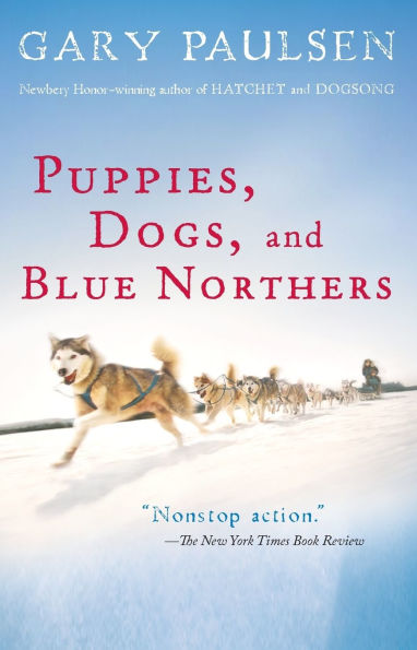 Puppies, Dogs, and Blue Northers: Reflections on Being Raised by a Pack of Sled Dogs