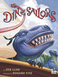 Title: Dinosailors, Author: Deb Lund