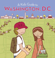 Title: A Kid's Guide to Washington, D.c.: Revised and Updated Edition, Author: HARCOURT
