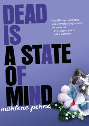 Dead Is A State Of Mind Dead Is Series 2 By Marlene Perez Paperback Barnes Noble