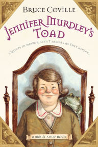 Title: Jennifer Murdley's Toad (Magic Shop Series), Author: Bruce Coville
