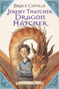 Title: Jeremy Thatcher, Dragon Hatcher (Magic Shop Series), Author: Bruce Coville