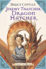 Jeremy Thatcher, Dragon Hatcher (Magic Shop Series)