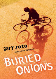 Title: Buried Onions, Author: Gary Soto