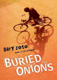 Title: Buried Onions, Author: Gary Soto