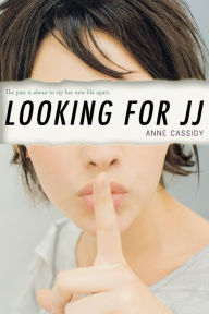 Title: Looking for Jj, Author: Anne Cassidy