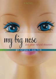 Title: My Big Nose and Other Natural Disasters, Author: Sydney Salter