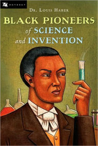 Title: Black Pioneers of Science and Invention, Author: Louis Haber