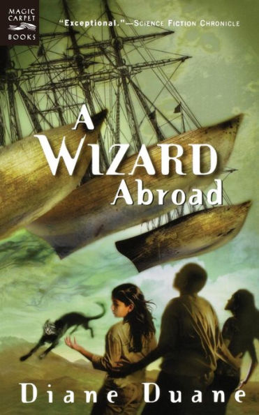 A Wizard Abroad: the Fourth Book Young Wizards Series