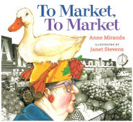 Title: To Market, To Market, Author: Anne Miranda