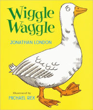 Title: Wiggle Waggle, Author: Jonathan London