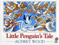 Title: Little Penguin's Tale, Author: Audrey Wood