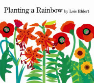 Title: Planting a Rainbow, Author: Lois Ehlert