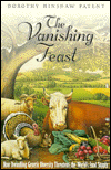 Title: The Vanishing Feast, Author: Dorothy Hinshaw Patent