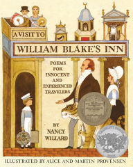 Title: A Visit to William Blake's Inn: Poems for Innocent and Experienced Travelers, Author: Nancy Willard