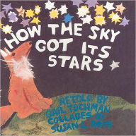 Title: How the Sky Got Its Stars: A Reader, Author: Harcourt School Publishers Staf