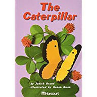 Title: Harcourt School Publishers Trophies: On Level Individual Reader Grade 1 The Caterpillar, Author: Houghton Mifflin Harcourt