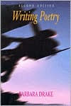 Title: Writing Poetry / Edition 2, Author: Barbara Drake