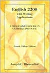 Title: English 2200 with Writing Applications: A Programmed Course in Grammar and Usage / Edition 4, Author: Joseph C. Blumenthal