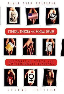 Ethical Theory and Social Issues: History Texts and Contemporary Readings / Edition 2