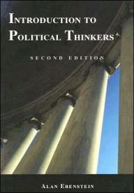Title: Introduction to Political Thinkers / Edition 2, Author: William Ebenstein