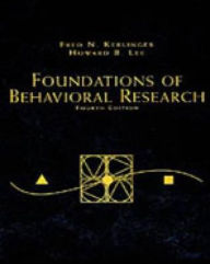 Title: Foundations of Behavioral Research / Edition 4, Author: Fred N. Kerlinger