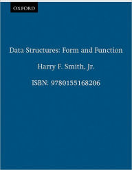 Title: Data Structures: Form and Function / Edition 1, Author: Harry F. Smith