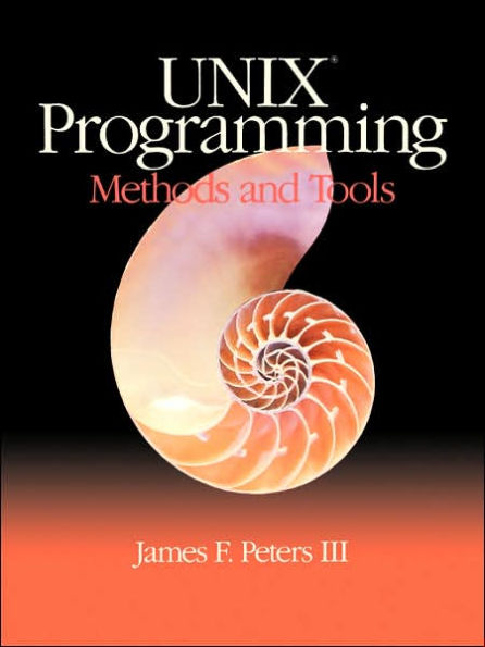 UNIX Programming: Methods and Tools / Edition 1